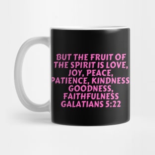 Bible Verse Galatians 5:22 Mug